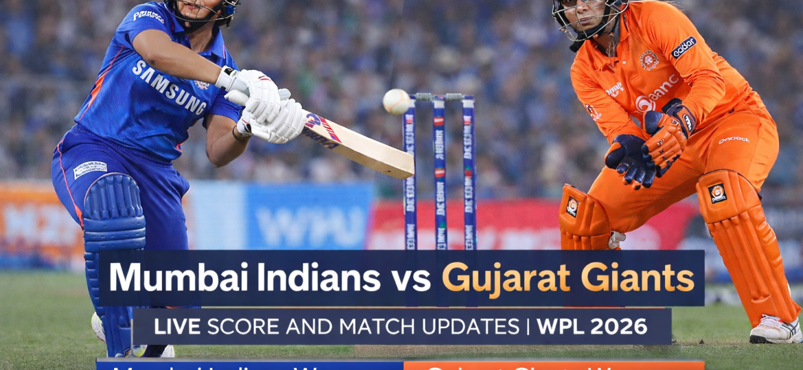 Mumbai Indians vs Gujarat Giants: Live Score and Match Updates | WPL 2026